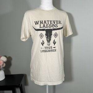 LALA Sista Whatever Lassos Your Longhorn T-shirt Medium Ivory